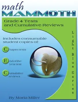 Math Mammoth Grade 4 Tests and Cumulative Reviews, Paperback/Maria Miller