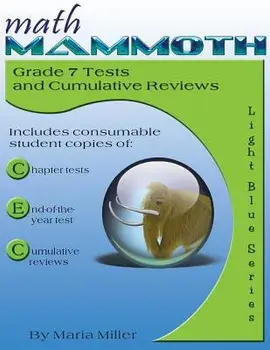 Math Mammoth Grade 7 Tests and Cumulative Reviews, Paperback/Maria Miller