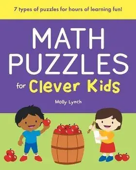 Math Puzzles for Clever Kids, Paperback/Molly Lynch