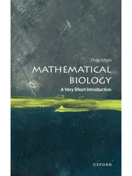 Mathematical Biology. A Very Short Introduction, Paperback/***