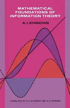Mathematical Foundations of Information Theory, Paperback/A. Ya Khinchin