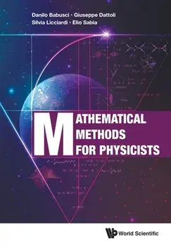 Mathematical Methods for Physicists, Paperback/Giuseppe Dattoli