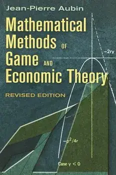 Mathematical Methods of Game and Economic Theory, Paperback/Jean-Pierre Aubin