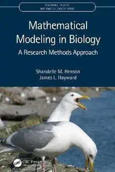Mathematical Modeling in Biology. A Research Methods Approach, Paperback/James L. Hayward