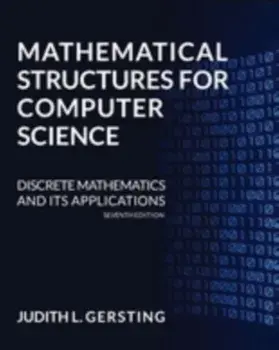 Mathematical Structures for Computer Science, Hardback/Judith L. Gersting