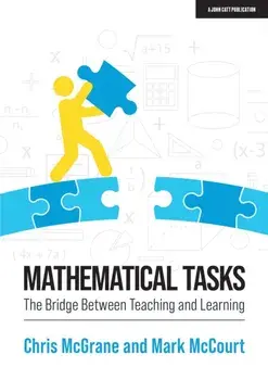 Mathematical Tasks. The Bridge Between Teaching and Learning, Paperback/Mark Mccourt