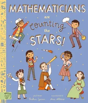 Mathematicians Are Counting the Stars. (so who is searching for aliens?), Hardback/Saskia Gwinn