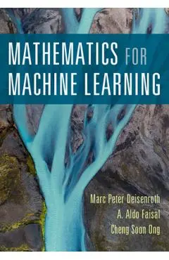 Mathematics for Machine Learning - Marc Peter Deisenroth
