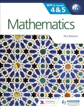 Mathematics for the Ib Myp 4 & 5: By Concept: By Concept, Paperback/Rita Bateson