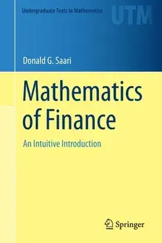 Mathematics of Finance: An Intuitive Introduction, Paperback/Donald G. Saari