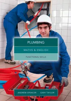 Maths and English for Plumbing. Functional Skills, UK ed., Paperback/Gary (Salford City College) Taylor
