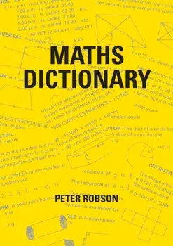 Maths Dictionary. 2 Revised edition, Paperback/Peter Robson