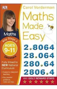 Maths Made Easy Decimals Ages 9-11 Key Stage 2 - Carol Vorderman