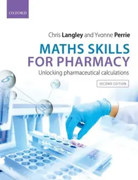 Maths Skills for Pharmacy. Unlocking Pharmaceutical Calculations, 2 Revised edition, Paperback/***