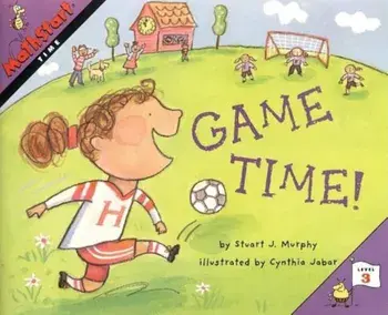 Mathstart Time Game Time Student Reader, Paperback/Stuart J. Murphy