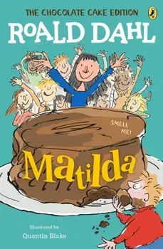 Matilda: The Chocolate Cake Edition, Paperback/Roald Dahl