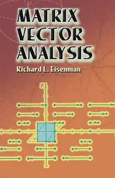 Matrix Vector Analysis, Paperback/Richard L. Eisenman