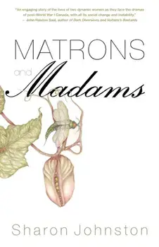 Matrons and Madams, Paperback/Sharon Johnston