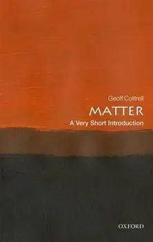 Matter: A Very Short Introduction, Paperback/Geoff Cottrell