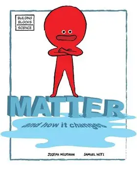 Matter and How It Changes, Paperback/Samuel Hiti