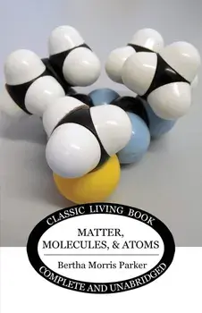 Matter, Molecules, and Atoms, Paperback/Bertha Morris Parker