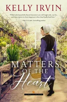 Matters of the Heart, Paperback/Kelly Irvin