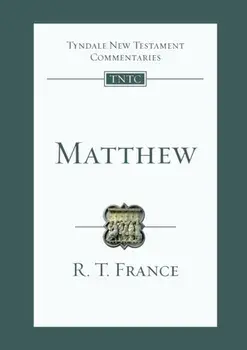 Matthew. Tyndale New Testament Commentary, Paperback/The Revd RT France