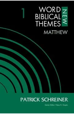 Matthew, Volume 1: 1 - Patrick Schreiner