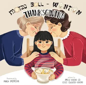Matzo Ball-Wonton Thanksgiving, Paperback/Amelie Suskind Liu