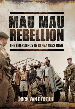 Mau Mau Rebellion, Hardback/Nick van der Bijl