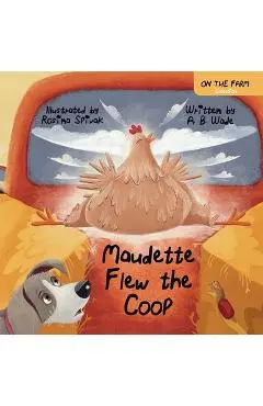 Maudette Flew The Coop - A. B. Wade