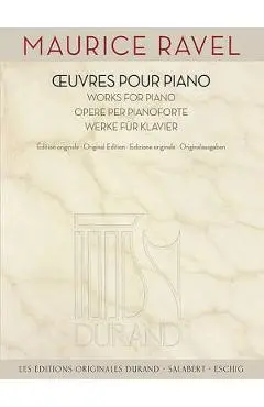 Maurice Ravel - Works for Piano - Maurice Ravel