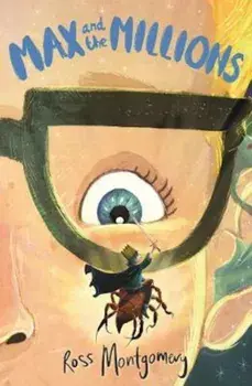 Max and the Millions, Paperback/Ross Montgomery