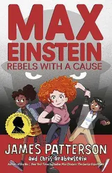 Max Einstein: Rebels with a Cause, Paperback/James Patterson