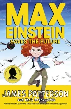 Max Einstein: Saves the Future, Paperback/James Patterson