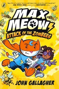 Max Meow Book 5: Attack of the ZomBEES, Paperback/John Gallagher