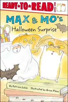 Max & Mo's Halloween Surprise, Paperback/Patricia Lakin