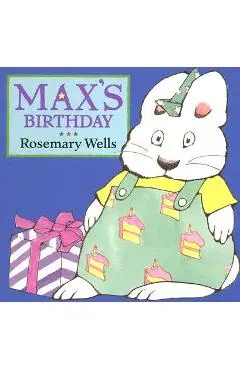 Max's Birthday - Rosemary Wells