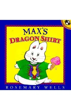Max's Dragon Shirt - Rosemary Wells