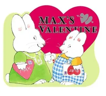 Max's Valentine/Rosemary Wells