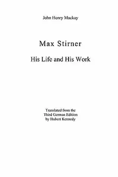 Max Stirner: His Life and His Work, Paperback/John Henry MacKay