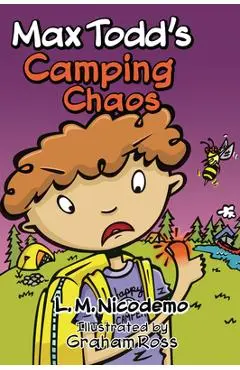 Max Todd's Camping Chaos - L. M. Nicodemo