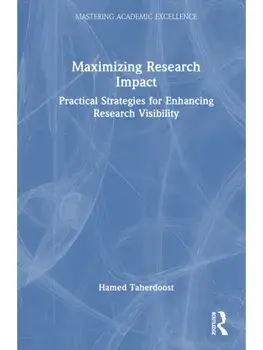 Maximizing Research Impact. Practical Strategies for Enhancing Research Visibility, Hardback/***