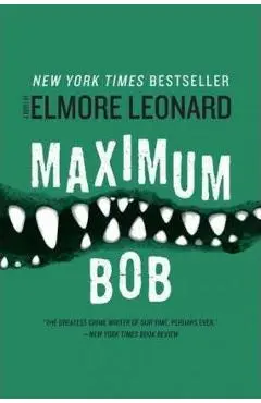 Maximum Bob - Elmore Leonard