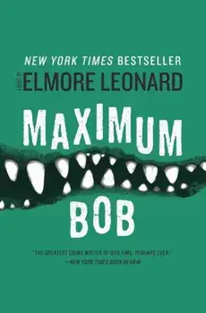 Maximum Bob, Paperback/Elmore Leonard