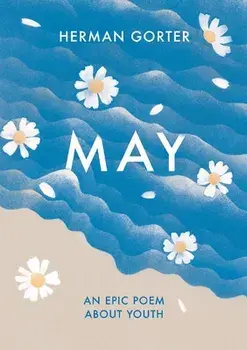 May: An epic poem about youth, Paperback/Herman Gorter