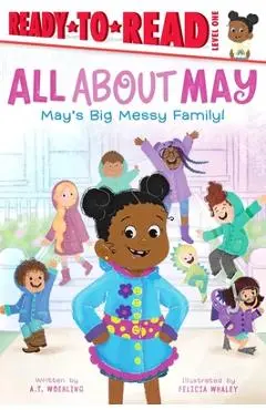 May's Big Messy Family!: Ready-To-Read Level 1 - Amy T. Woehling