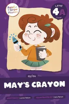 May's Crayon. Ay /Ou, Paperback/Louise Nelson