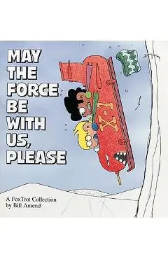 May the Force Be with Us, Please - Bill Amend