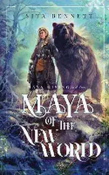 Maya of The New World, Paperback/Sita Bennett